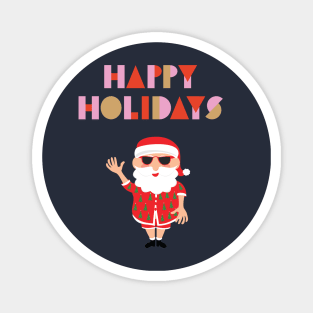 Happy holidays from a Santa in shades funny Magnet